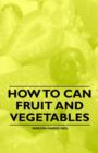 Image for How to Can Fruit and Vegetables