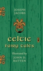 Image for Celtic Fairy Tales Illustrated by John D. Batten