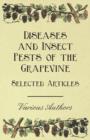 Image for Diseases and Insect Pests of the Grapevine - Selected Articles