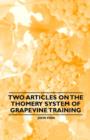 Image for Two Articles on the Thomery System of Grapevine Training