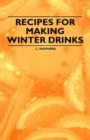 Image for Recipes for Making Winter Drinks