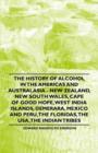Image for The History of Alcohol in the Americas and Australasia - New Zealand, New South Wales, Cape of Good Hope, West India Islands, Demerara, Mexico and Peru, the Floridas, the USA, the Indian Tribes