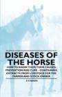 Image for Diseases of the Horse - How to Know Them, Their Causes, Prevention and Cure - Containing Extracts from Livestock for the Farmer and Stock Owner