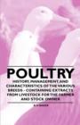 Image for Poultry - History, Management, and Characteristics of the Various Breeds - Containing Extracts from Livestock for the Farmer and Stock Owner