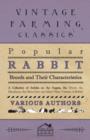 Image for Popular Rabbit Breeds and Their Characteristics - A Collection of Articles on the Angora, the Dutch, the Himalayan, the Silver-Grey and Many Other Varieties of Rabbit