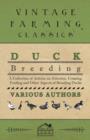 Image for Duck Breeding - A Collection of Articles on Selection, Crossing, Feeding and Other Aspects of Breeding Ducks