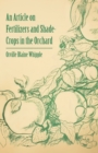 Image for An Article on Fertilizers and Shade-Crops in the Orchard