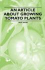 Image for An Article About Growing Tomato Plants