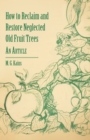 Image for How to Reclaim and Restore Neglected Old Fruit Trees - An Article