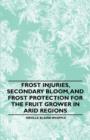 Image for Frost Injuries, Secondary Bloom, and Frost Protection for the Fruit Grower in Arid Regions