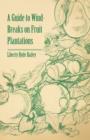 Image for A Guide to Wind-Breaks on Fruit Plantations
