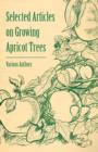 Image for Selected Articles on Growing Apricot Trees