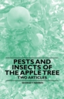 Image for Pests and Insects of the Apple Tree - Two Articles