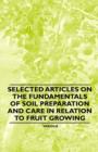 Image for Selected Articles on the Fundamentals of Soil Preparation and Care in Relation to Fruit Growing