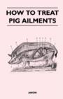 Image for How to Treat Pig Ailments
