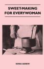 Image for Sweet-Making for Everywoman
