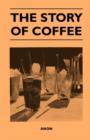 Image for The Story of Coffee