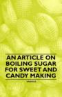 Image for An Article on Boiling Sugar for Sweet and Candy Making
