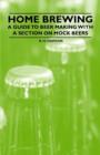 Image for Home Brewing - A Guide to Beer Making with a Section on Mock Beers