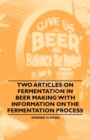 Image for Two Articles on Fermentation in Beer Making with Information on the Fermentation Process