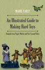 Image for An Illustrated Guide to Making Hard Toys - Animals from Papier Mache and Fair Ground Rides
