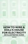 Image for How to Wire a Doll&#39;s House for Electricity - An Illustrated Guide