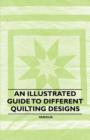 Image for An Illustrated Guide to Different Quilting Designs