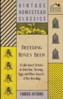 Image for Breeding Honey Bees - A Collection of Articles on Selection, Rearing, Eggs and Other Aspects of Bee Breeding