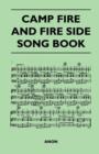 Image for Camp Fire and Fire Side Song Book