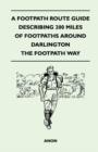 Image for A Footpath Route Guide Describing 200 Miles of Footpaths Around Darlington - The Footpath Way