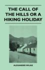 Image for The Call of the Hills or A Hiking Holiday