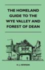 Image for The Homeland Guide to The Wye Valley and Forest of Dean