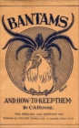 Image for Bantams and How To Keep Them (Poultry Series - Chickens)