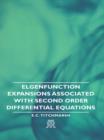 Image for Elgenfunction Expansions Associated With Second Order Differential Equations