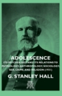 Image for Adolescence - Its Psychology And Its Relations To Physiology, Anthropology, Sociology, Sex, Crime, And Religion (1931)