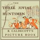 Image for Three Jovial Huntsmen