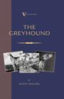 Image for Greyhound: Breeding, Coursing, Racing, etc. (a Vintage Dog Books Breed Classic)