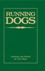 Image for Running Dogs - Or, Dogs That Hunt By Sight - The Early History, Origins, Breeding ; Management Of Greyhounds, Whippets, Irish Wolfhounds, Deerhounds, Borzoi and Other Allied Eastern Hounds