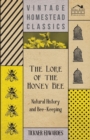 Image for Lore of the Honey Bee - Natural History and Bee-Keeping