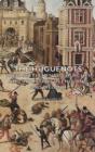 Image for Huguenots - Their Settlements, Churches and Industries in England and Ireland