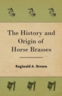 Image for History and Origin of Horse Brasses
