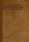 Image for American Boy&#39;s Handybook Of Camp Lore And Woodcraft