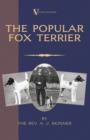 Image for Popular Fox Terrier (Vintage Dog Books Breed Classic - Smooth Haired + Wire Fox Terrier)