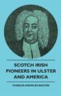 Image for Scotch Irish Pioneers In Ulster And America