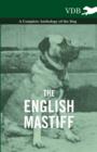 Image for English Mastiff - A Complete Anthology of the Dog.