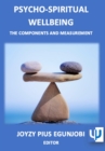 Image for PSYCHO-SPIRITUAL WELLBEING: THE COMPONENTS AND MEASUREMENT