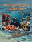 Image for Dan the Diver joins STEM Club