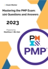 Image for Mastering the PMP Exam: 100 Questions and Answers