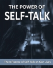 Image for Power of Self-Talk: The Influence of Self-Talk on Our Lives