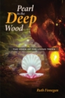 Image for Pearl in the Deep Wood: The voice of the living trees